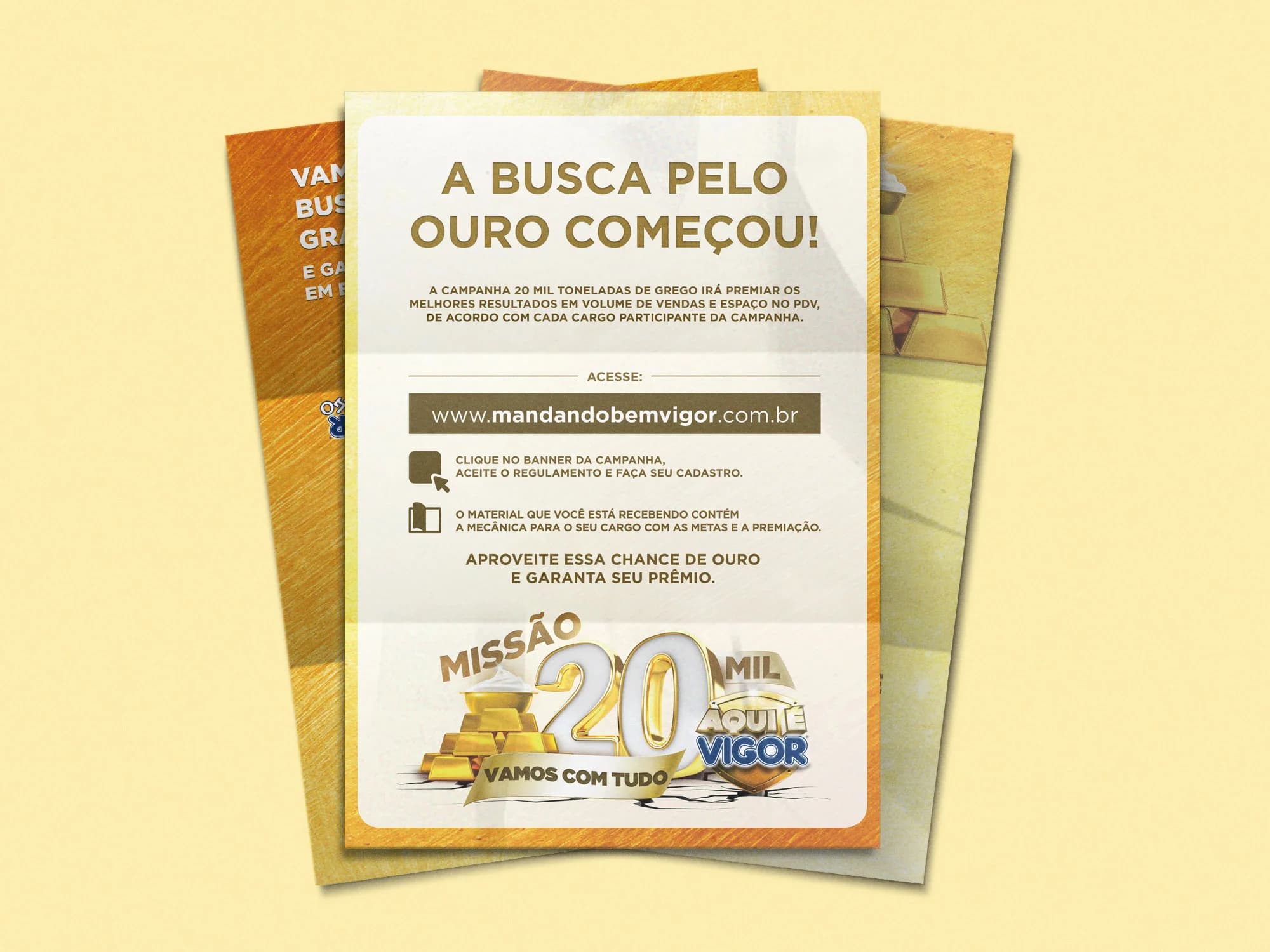 Materiais de comunicação da campanha de incentivo da Vigor